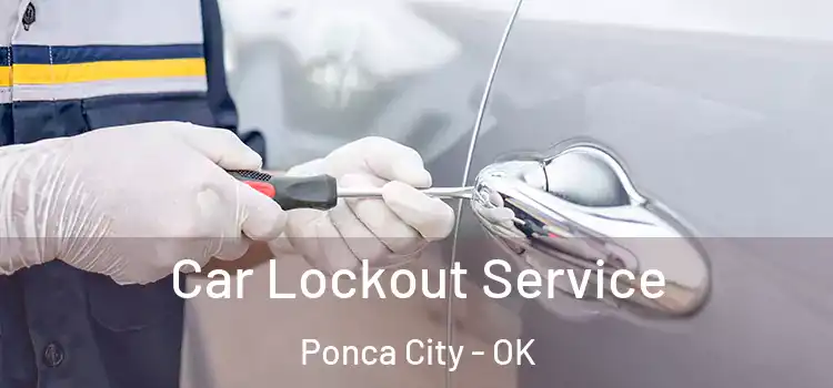 Car Lockout Service Ponca City - OK