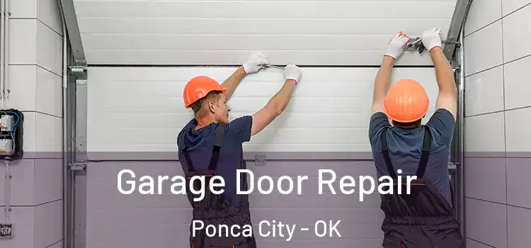  Garage Door Repair Ponca City - OK